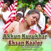 Akkun Kurukhar Eksan Kaalor